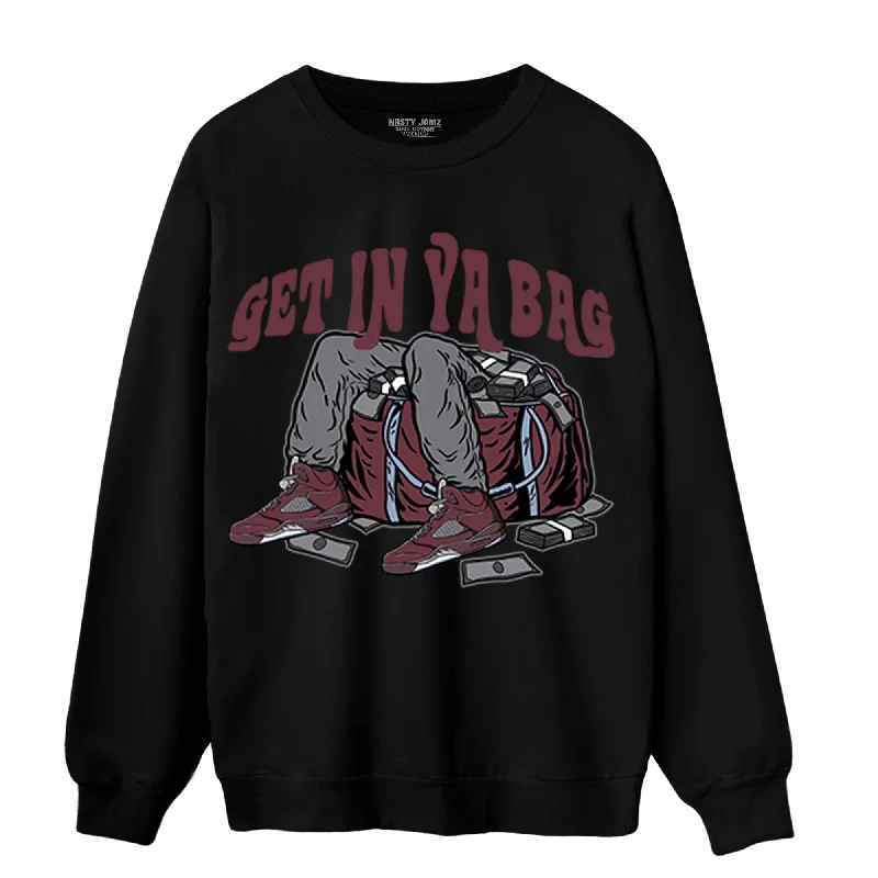 NastyJamz Burgundy 5s Sweatshirt Match Get In Ya Bag